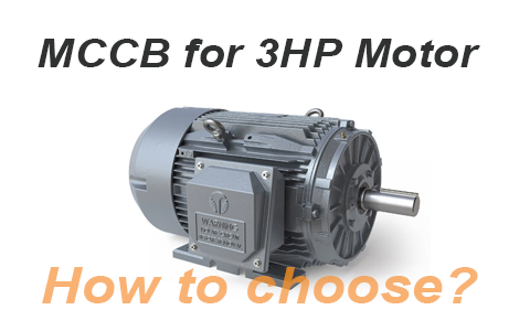 How to Select the Right MCCB for a 30 HP AC Motor